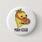 Man-gogh Funny Artist Mango Pun Button (Vorderseite)
