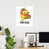 Man-gogh Funny Artist Mango Pun Poster (Heimbüro)