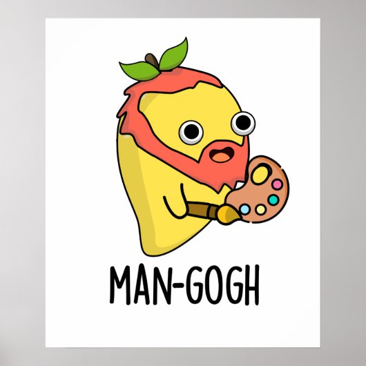 Man-gogh Funny Artist Mango Pun Poster (Vorne)