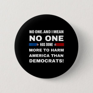 Man hat mehr getan, um Amerika zu schaden als die Button