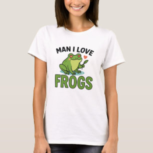 Man I Liebe Frogs - Funny & Trendy Frog Lover T-Sh T-Shirt