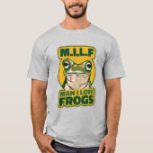 Man I Liebe Frogs T-Shirt (Vorderseite)