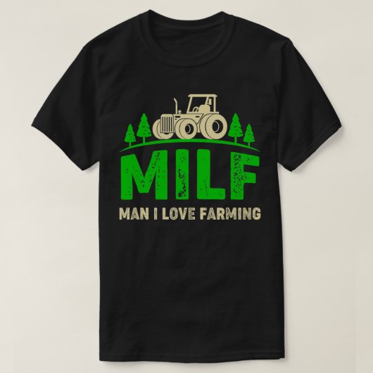 Man I Love Farming Funny Farmer Farming Tractors T-Shirt (Design vorne)