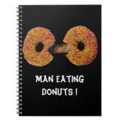 Man isst Donuts ! Notizbuch Notizblock (Vorderseite)