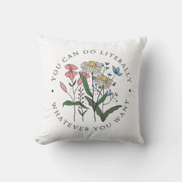 Man kann buchstäblich tun, was man Will Kissen