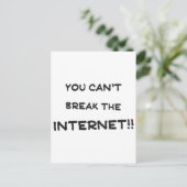 Man kann das Internet nicht kaputt machen Postkarte (Stehend Vorderseite)