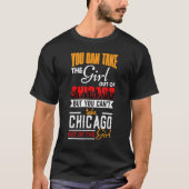 Man kann das Mädchen aus Chicago Chicago Chicago U T-Shirt (Vorderseite)
