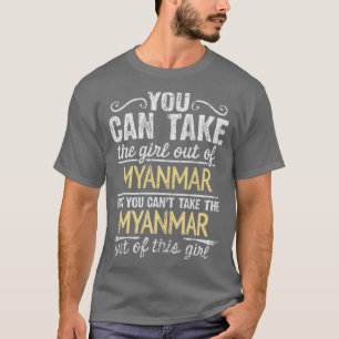 Man kann das Mädchen aus Myanmar entfernen, aber m T-Shirt