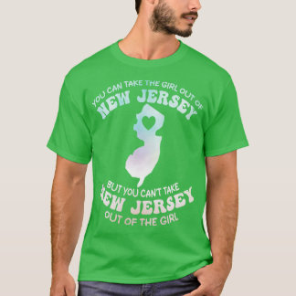 man kann das Mädchen aus New Jersey wegbringen, ab T-Shirt
