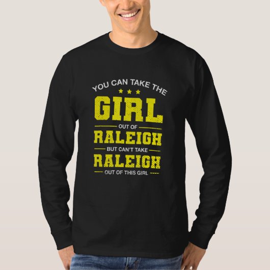 Man kann das Mädchen aus Raleigh North Carolin T-Shirt (Vorderseite)
