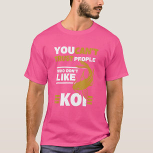 Man kann den Japanern Koi Carp Nishikigo nicht tra T-Shirt
