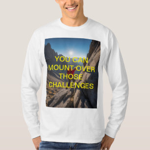 Man kann diese Herausforderungen überwinden" Motiv T-Shirt