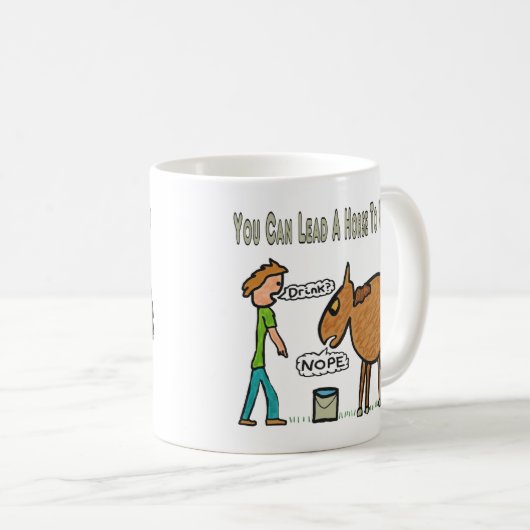 Man kann ein Pferd zum Wasser führen Kaffeetasse (VorderseiteRechts)