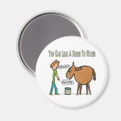Man kann ein Pferd zum Wasser führen Magnet (Vorderseite/Rückseite)