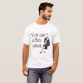 Man kann einen Puck nicht deflattern T-Shirt (Vorne ganz)