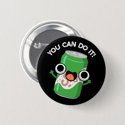 Man kann es in einem sonnigen Soda-Pop machen Button (Vorne & Hinten)