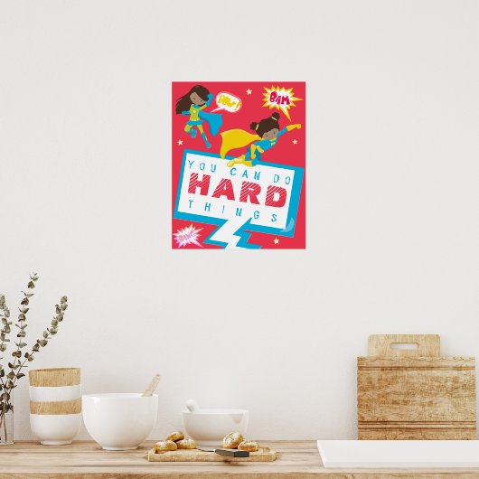 Man kann harte Dinge tun Mädchen Superheld motivie Poster (Küche)