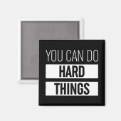 Man kann harte Dinge tun Magnet (Vorderseite/Rückseite)