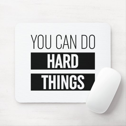 Man kann harte Dinge tun Mousepad (Mit Mouse)