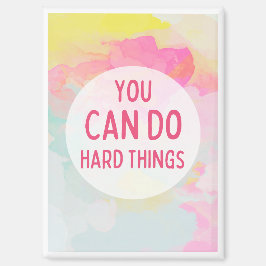 Man kann harte Dinge tun, pastellfarbene Wasserfar Magnet