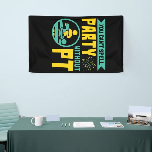 Man kann kein Party ohne PT-Physikalische Therapie Banner (Messeveranstaltung)