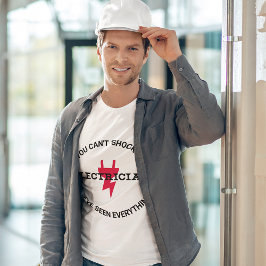 Man kann keinen Elektriker schockieren T-Shirt