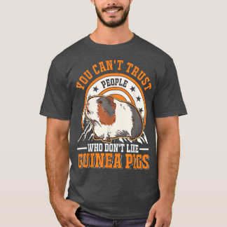Man kann Menschen, die keine Guinea mögen, nicht v T-Shirt