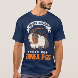 Man kann Menschen, die keine Guinea mögen, nicht v T-Shirt