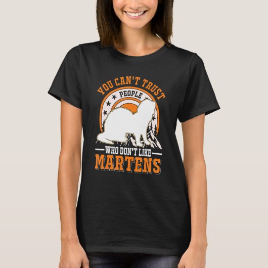 Man kann Menschen, die Martens nicht mögen, nicht T-Shirt (Vorderseite)