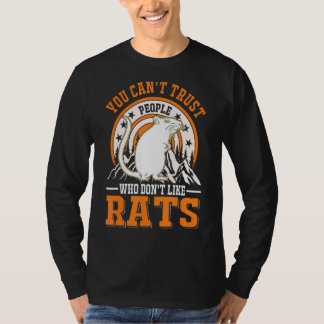 Man kann Menschen, die Ratten nicht mögen, nicht t T-Shirt