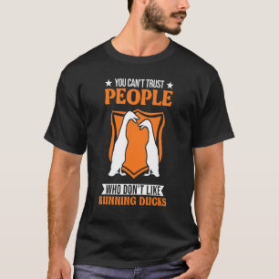 Man kann Menschen nicht trauen, die nicht gerne Du T-Shirt