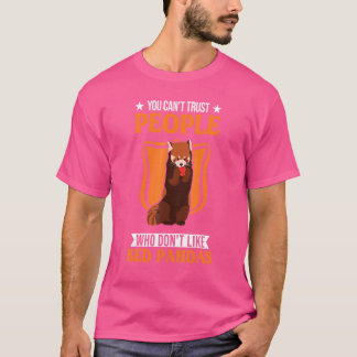 Man kann Menschen nicht trauen, die Rote Pandas ni T-Shirt