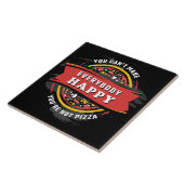 Man kann nicht alle glücklich machen: Funny Pizza Fliese (Seite)