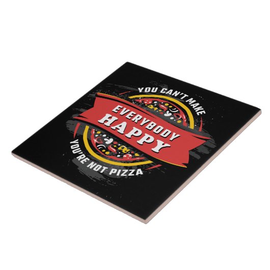 Man kann nicht alle glücklich machen: Funny Pizza Fliese (Seite)