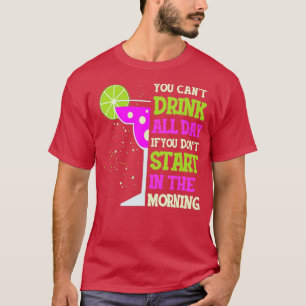 Man kann nicht den ganzen Tag lang die lustige Mar T-Shirt