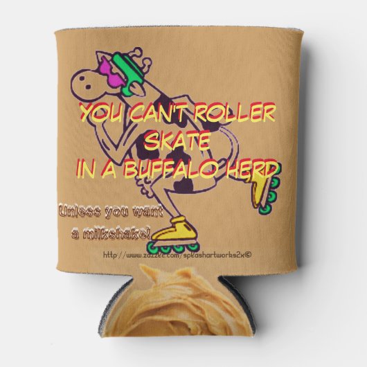 "Man kann nicht in einer Büffelherde rollerskaten" Dosenkühler (Vorderseite)