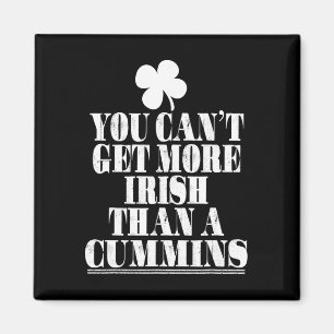Man kann nicht irischer sein als Cummins St. Patri Magnet