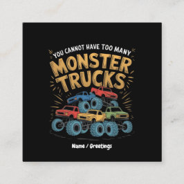 Man kann nicht zu viele Monster-LKW haben Quadratische Visitenkarte