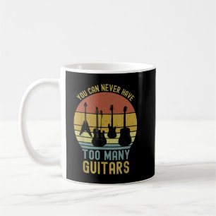 Man kann nie genug Gitarren haben 1 Kaffeetasse