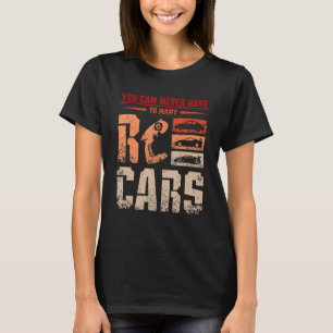 Man kann nie viele Autos mit Rückenwind haben T-Shirt