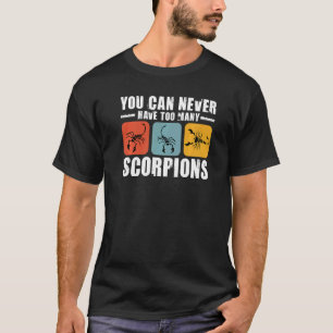 Man kann nie viele Skorpione Insektensammler haben T-Shirt