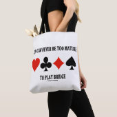 Man kann nie zu reif sein, um Bridge zu spielen Tasche (Von Nahem)