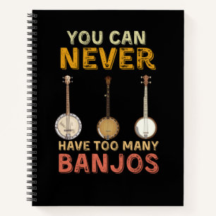 Man kann nie zu viele Banjos haben Notizblock