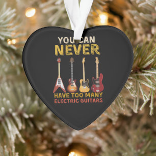 Man kann nie zu viele E-Gitarren haben Ornament