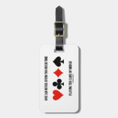 Man kann zu viel Zeit nie verbringen, die Brücke Gepäckanhänger (Vorderseite vertikal)