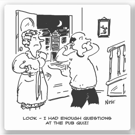 Man Late Zuhause aus Pub Quiz. Funny Aufkleber (Vorderseite)