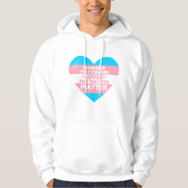 Man liebt You Materie (Herz der Trans-Flagge) Hoodie