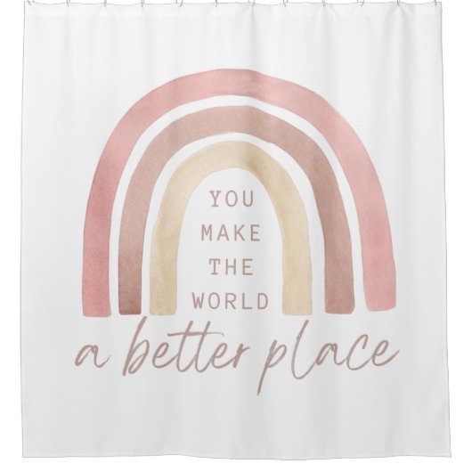 Man macht die Welt zu einem besseren Duschvorhang (Vorderseite)