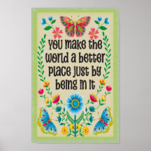 Man macht die Welt zu einem besseren Ort, nur inde