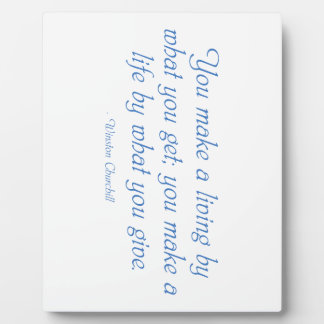 Man macht ein Leben nach dem, was man gibt Fotoplatte